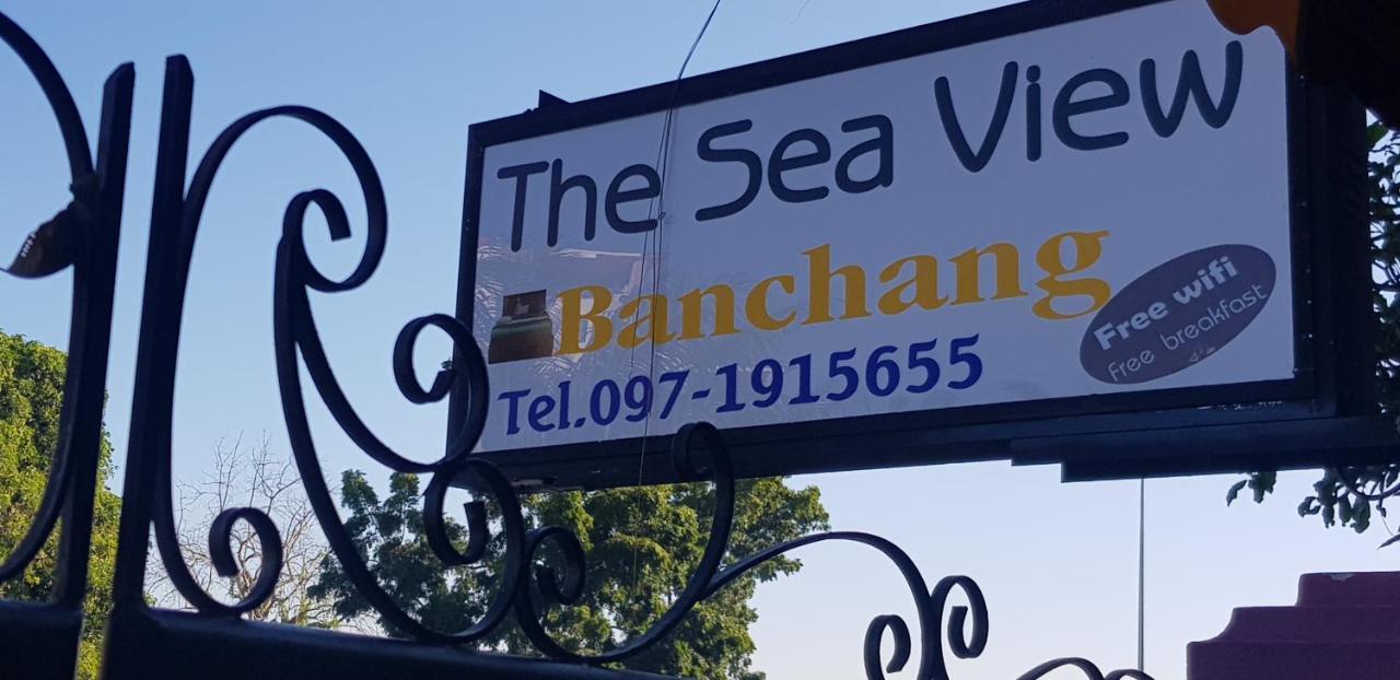 The Sea View Banchang Ban Chang  Dış mekan fotoğraf